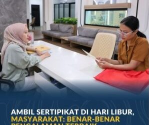 Ambil Sertipikat di Hari Libur, Masyarakat: Benar-Benar Pengalaman Terbaik