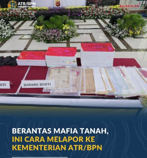 Berantas Mafia Tanah, Ini Cara Melapor ke Kementerian ATR/BPN