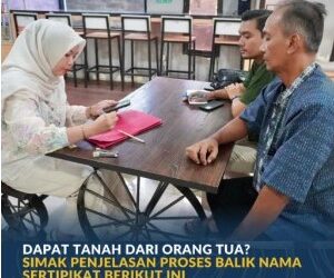 Simak Penjelasan Proses Balik Nama Sertipikat Berikut Ini